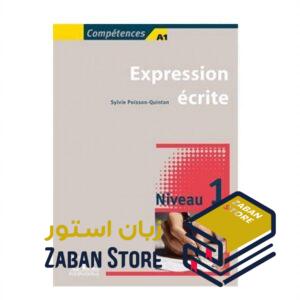 خرید کتاب زبان فرانسوی | فروشگاه اینترنتی کتاب زبان فرانسوی | Expression ecrite 1 Niveau A1 | اکسپقسیون اکریته یک