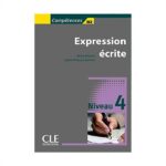 خرید کتاب زبان فرانسوی | فروشگاه اینترنتی کتاب زبان فرانسوی | Expression ecrite 4 Niveau B2 | اکسپقسیون اکریته چهار