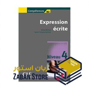 خرید کتاب زبان فرانسوی | فروشگاه اینترنتی کتاب زبان فرانسوی | Expression ecrite 4 Niveau B2 | اکسپقسیون اکریته چهار
