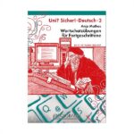 خرید کتاب زبان آلمانی | انتشارات کتاب زبان | Uni Sicher Deutsch 3 Wortschatzubungen fur Fortgeschrittene B2 C1 C2 TestDaf DSH FSP | کتاب یونی زیشا سه