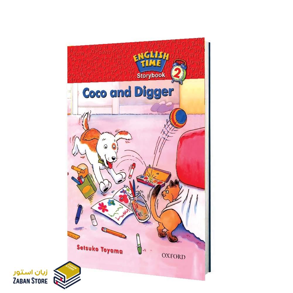 خرید کتاب زبان | کتاب زبان اصلی | English Time 2 Story Book Coco and Digger | داستان انگليش تايم دو کوکو و دیگر