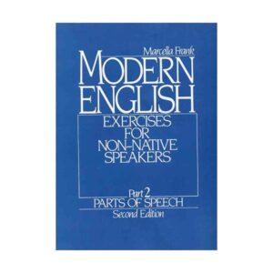 Modern English Exercises For Non Native Speakers Part 2 Parts Of Speech Second Edition مدرن انگلیش پارت دو ویرایش دوم