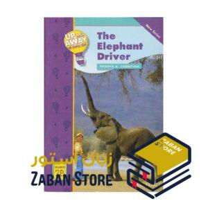 خرید کتاب زبان | کتاب زبان اصلی | Up and Away in English Reader 2B The Elephant Driver | داستان آپ اند اوی این انگلیش دو راننده فیل