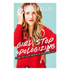 خرید کتاب رمان انگلیسی | Girl Stop Apologizing | کتاب رمان انگلیسی Girl Stop Apologizing اثر Rachel Hollis