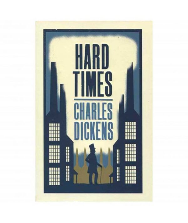 خرید کتاب رمان انگلیسی | Hard Times | رمان انگلیسی Hard Times اثر Charles Dickens