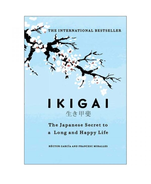 خرید کتاب رمان انگلیسی | Ikigai | کتاب رمان انگلیسی Ikigai اثر Francesc Miralles Hector Garcia
