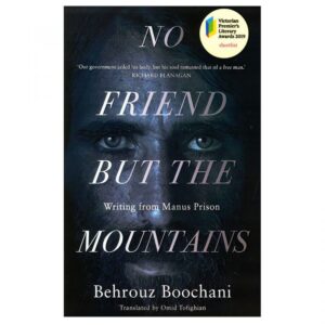 خرید کتاب رمان انگلیسی | No Friend But The Mountains | کتاب رمان انگلیسی No Friend But The Mountains اثر behrouz boochani