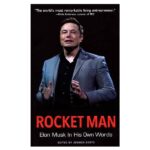 خرید کتاب رمان انگلیسی | Rocket Man Elon Musk In His Own Words | کتاب رمان انگلیسی Rocket Man Elon Musk In His Own Words اثر Rachel Hollis