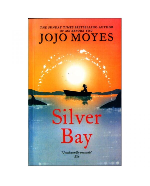 خرید کتاب رمان انگلیسی | Silver Bay | کتاب رمان انگلیسی Silver Bay اثر Jojo Moyes