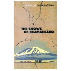 خرید کتاب رمان انگلیسی | THE SNOWS OF KILIMANJARO | کتاب رمان انگلیسی THE SNOWS OF KILIMANJARO اثر Ernest Hemingway