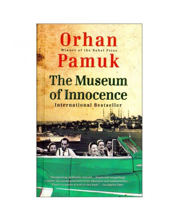 خرید کتاب رمان انگلیسی | The Museum of Innocence | کتاب رمان انگلیسی The Museum of Innocence اثر Orhan Pamuk