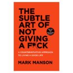 خرید کتاب رمان انگلیسی | The Subtle Art of not Giving A Fuck | کتاب رمان انگلیسی The Subtle Art of not Giving A Fuck اثر Mark Manson