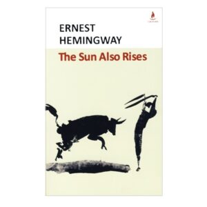 خرید کتاب رمان انگلیسی | The Sun Also Rises | کتاب رمان انگلیسی The Sun Also Rises اثر Ernest Hemingway