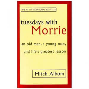 خرید کتاب رمان انگلیسی | Tuesdays with Morrie | کتاب رمان انگلیسی Tuesdays with Morrie اثر Mitch Albom