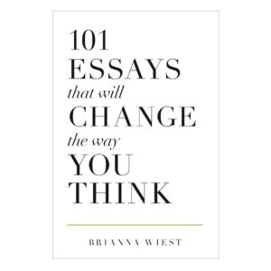 خرید کتاب رمان انگلیسی | 101 Essays That Will Change The Way You Think | رمان انگلیسی 101 Essays That Will Change The Way You Think اثر Brianna Wiest