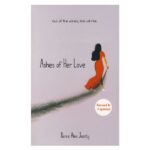 خرید کتاب رمان انگلیسی | Ashes of Her Love | رمان انگلیسی Ashes of Her Love اثر Ivy Tran