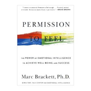 خرید کتاب رمان انگلیسی | Permission to Feel | رمان انگلیسی Permission to Feel اثر Marc Brackett Ph.D