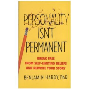 خرید کتاب رمان انگلیسی | Personality Isn’t Permanent | رمان انگلیسی Personality Isn’t Permanent اثر Benjamin Hardy