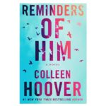 خرید کتاب رمان انگلیسی | Reminders of Him | رمان انگلیسی Reminders of Him اثر Colleen Hoover