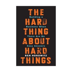 خرید کتاب رمان انگلیسی | The Hard Thing About Hard Things | رمان انگلیسی The Hard Thing About Hard Things اثر Ben Horowitz