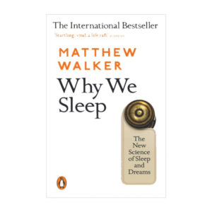 خرید کتاب رمان انگلیسی | Why We Sleep | رمان انگلیسی Why We Sleep اثر Matthew Walker