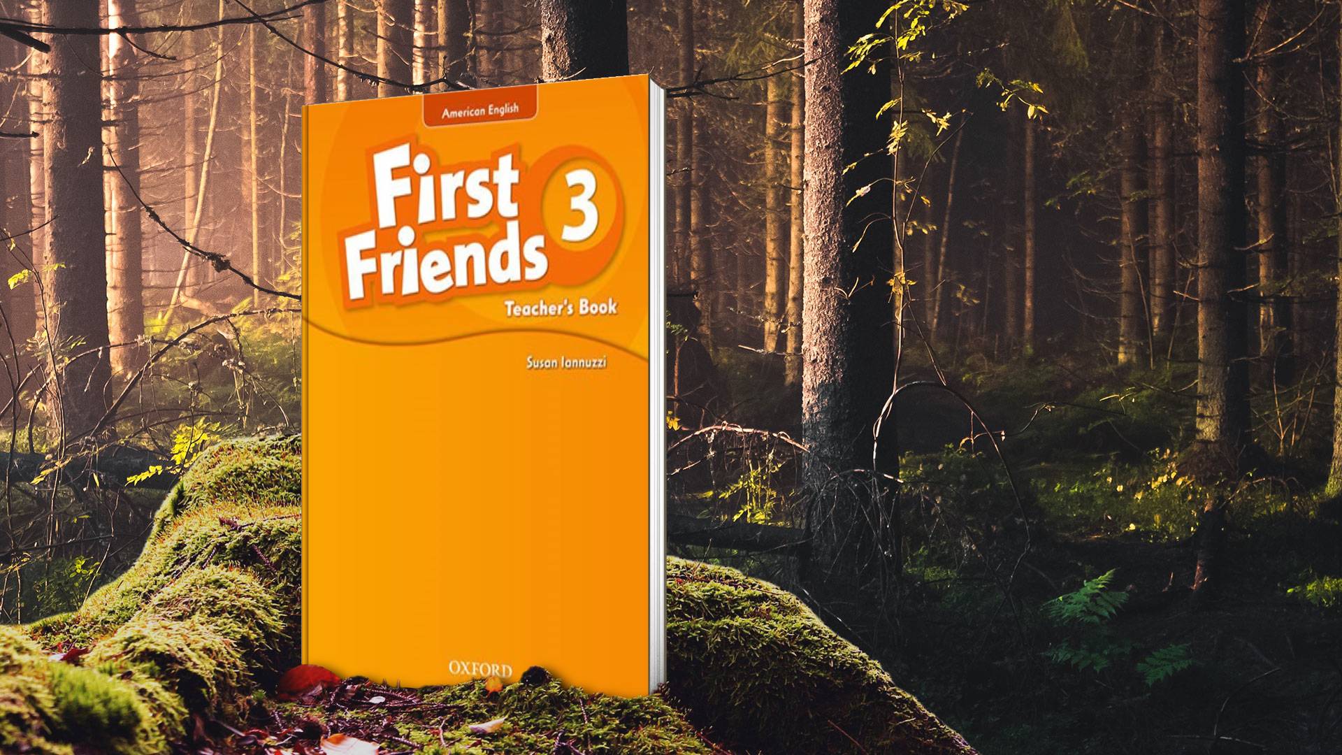 کتاب معلم امریکن فرست فرندز سه First Friends American English 3 Teacher's Book