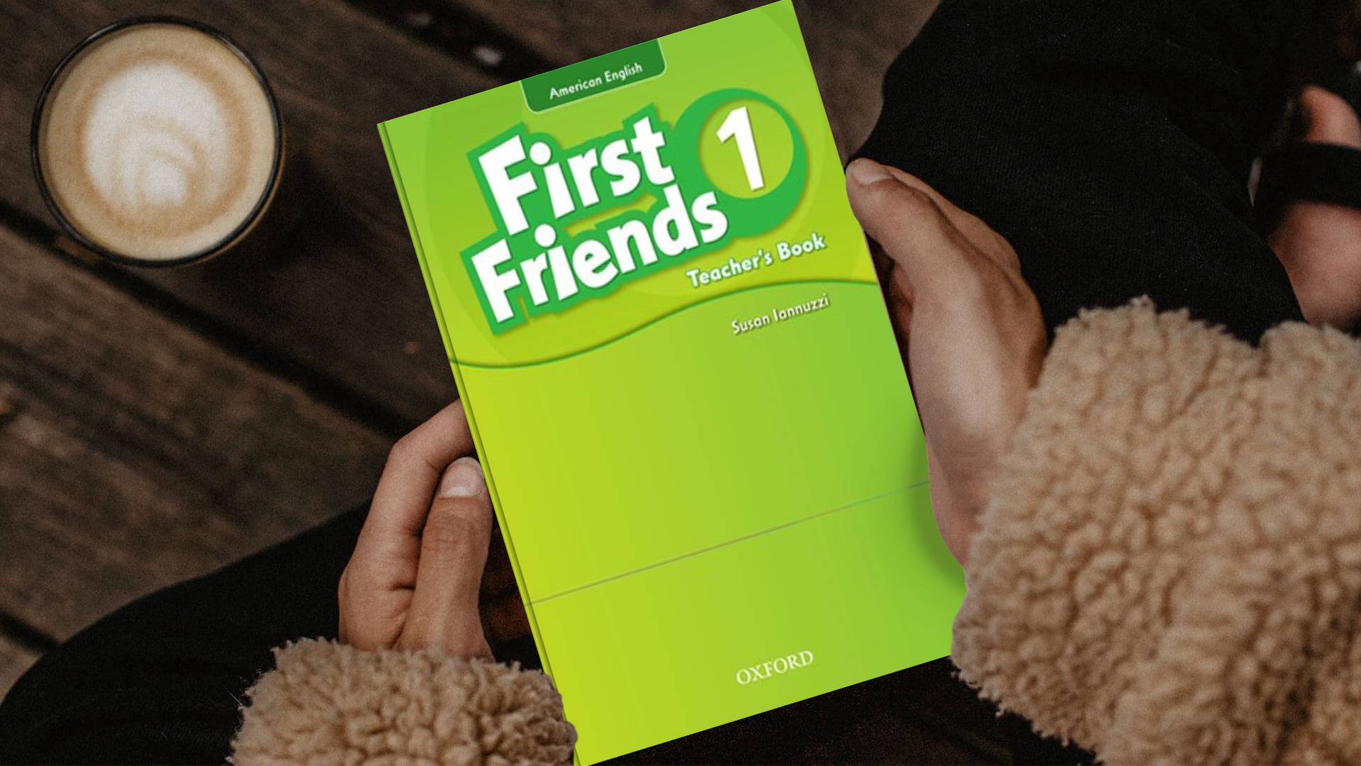 کتاب معلم امریکن فرست فرندز یک First Friends American English 1 Teacher's Book