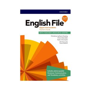 کتاب معلم انگلیش فایل آپر اینترمدیت ویرایش چهارم English File Upper Intermediate Fourth Edition Teacher's Book