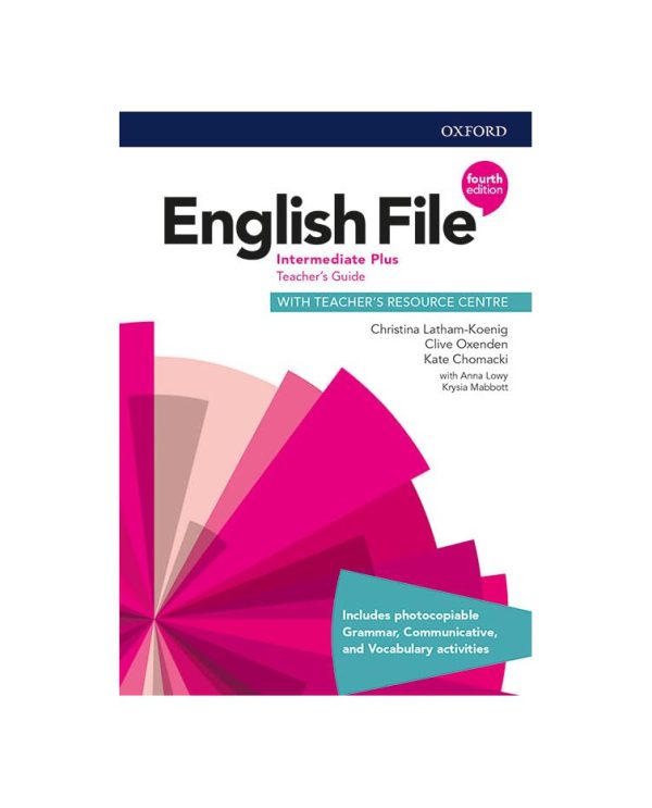 کتاب معلم انگلیش فایل اینترمدیت پلاس ویرایش چهارم English File Intermediate Plus Fourth Edition Teacher's Book