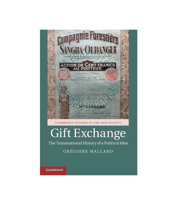 Gift Exchange The Transnational History of a Political Idea گیفت اکسچنج