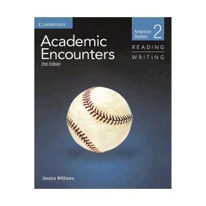 آکادمیک انکونترز ریدینگ اند رایتینگ دو ویرایش دوم Academic Encounters Level 2 Reading and Writing Second Edition