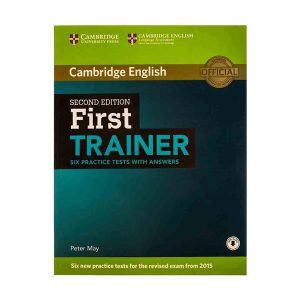 کتاب Cambridge English First Trainer Six Practice Tests 2nd Edition فرست ترینر سیکس پرکتیس تستز