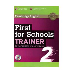 کتاب Cambridge English First for Schools Trainer 6 Practice Tests 2 فرست فور اسکولز ترینر