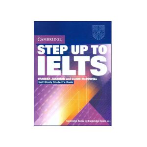 کتاب Cambridge Step Up to IELTS کمبریج استپ آپ تو آیلتس