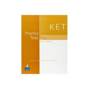 کتاب KET Practice Tests Plus کت پرکتیس تست پلاس